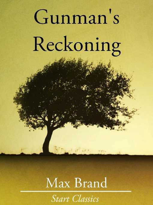 Title details for Gunman's Reckoning by Max Brand - Available